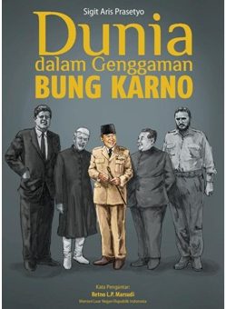 Teaser “Dunia Dalam Genggaman Bung Karno”
